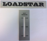 'LOADSTAR'  NAME PLATE & TEMPERATURE SIGN